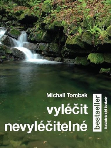 Vylit nevyliteln - Michail Tombak