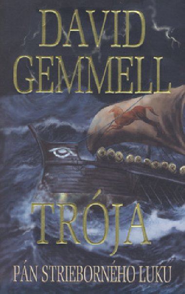 Trja pn striebornho luku - David Gemmell