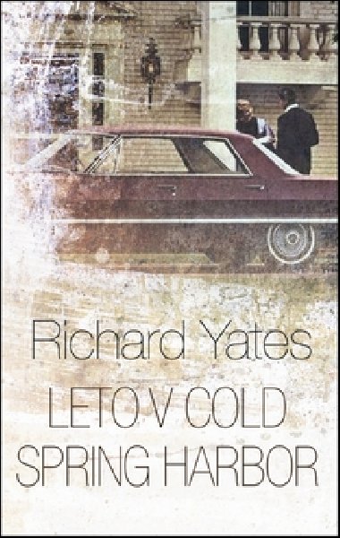 Leto v cold spring harbor - Richard Yates