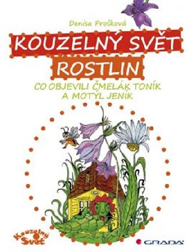 Kouzeln svt rostlin - Denisa Prokov