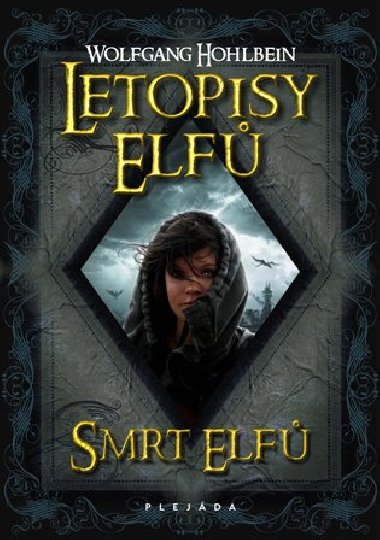 LETOPISY ELF Smrt elf - Wolfgang Hohlbein