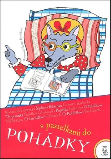 S pastelkami do pohádky - Renata Frančíková