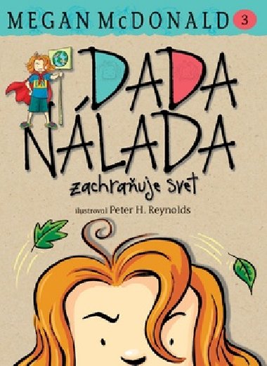 Dada nlada zachrauje svet! - Megan McDonald