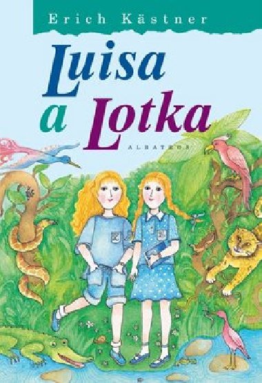 Luisa a Lotka - Erich Kstner