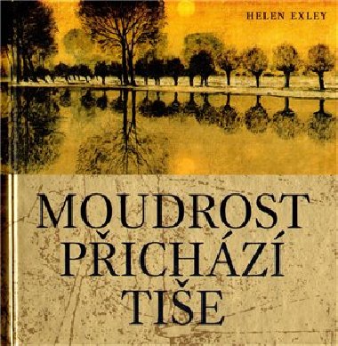 Moudrost pichz tie - Helen Exley