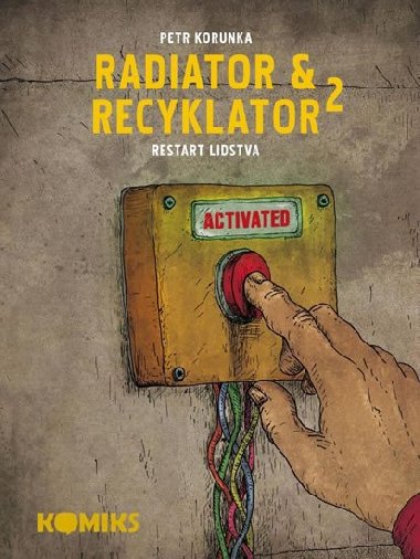 Radiator a recyklator 2 - Petr Korunka