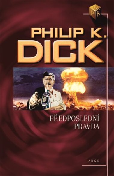 Pedposledn pravda - Philip K. Dick