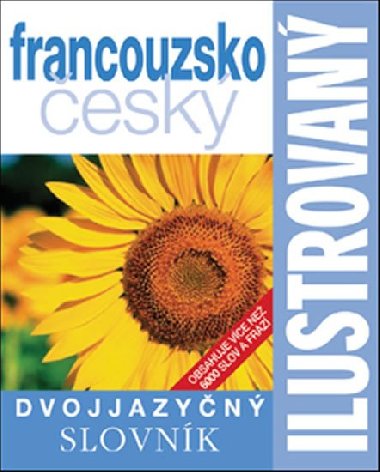 Francouzsko-esk slovnk ilustrovan dvojjazyn - 2. vydn - 