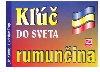 K do sveta rumunina - Jn Kero; Ladislav Trup