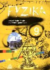 Fyzika 9 pro zkladn koly a vcelet gymnzia - M. Machek