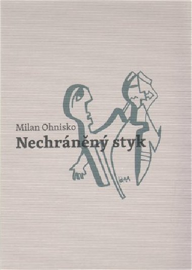 Nechrnn styk - Milan Ohnisko