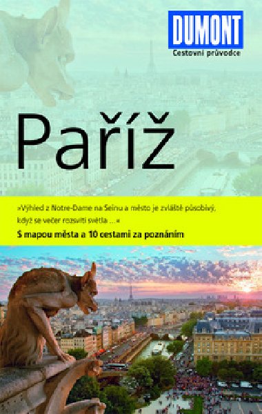 Pa - Prvodce s mapou msta a 10 cestami za poznnm - Gabriele Kalmbach