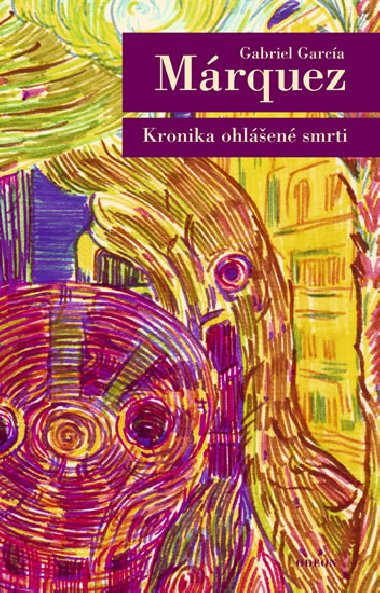 Kronika ohlen smrti - Gabriel Garca Mrquez