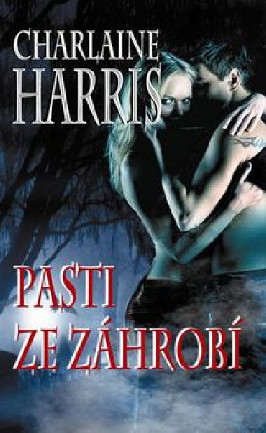 Pasti ze zhrob - Charlaine Harris