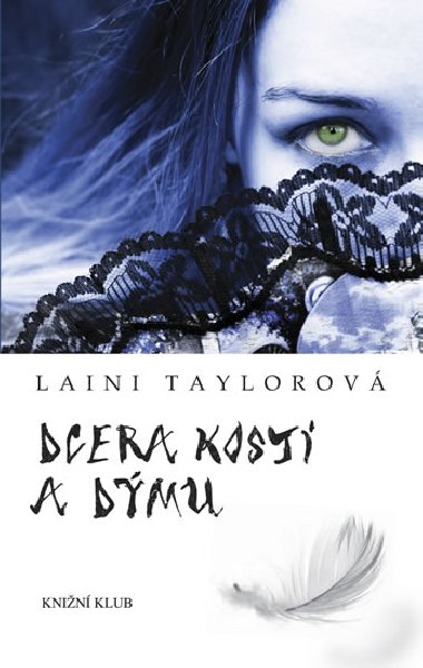 Dcera kost a dmu - Laini Taylorov