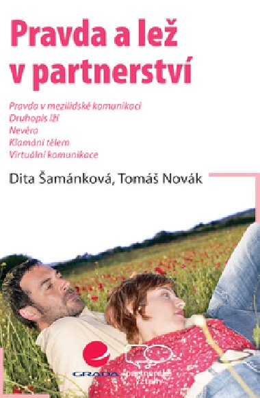 Pravda a le v partnerstv - Dita amnkov; Tom Novk