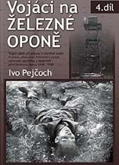 Vojci na elezn opon - 4. dl - Ivo Pejoch