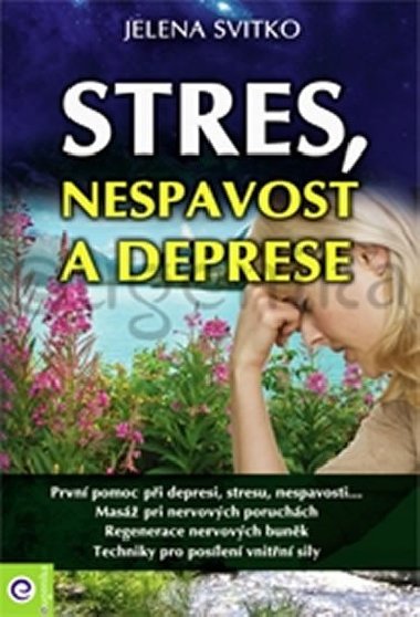 Stres nespavost deprese - Jelena Svitko; Radka Kneblov