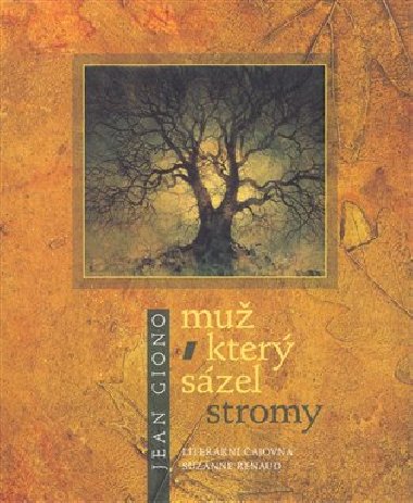 Muž, který sázel stromy - Jean Giono
