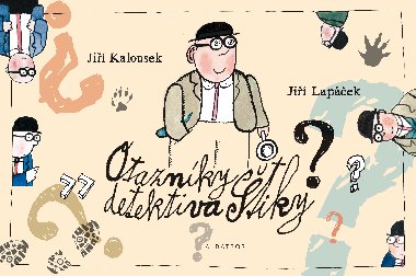 Otaznky detektiva tiky - Ji Lapek