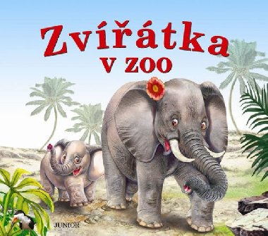 Zvtka v zoo - mal leporelo - Junior