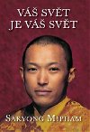 V svt je v svt - Sakyong Mipham