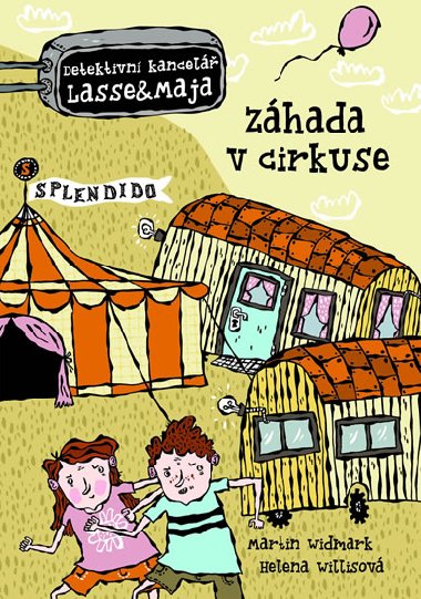 Detektivn kancel Lasse & Maja 3 - Zhada v cirkuse - Martin Widmark