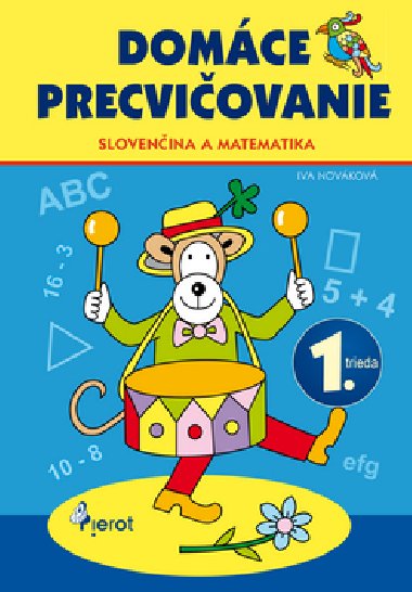Domce precviovanie slovensk jazyk a matematika 1. ronk - Iva Novkov