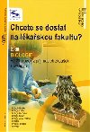 Chcete se dostat na lkaskou fakultu? 2.dl - 