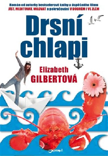 Drsn chlapi - Elizabeth Gilbertov