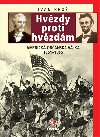 Hvzdy proti hvzdm - Ivan Bro