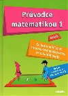 Prvodce matematikou 1 - Martina Palkov; Vclav Zemek