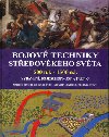 Bojové techniky středověkého světa - Kolektiv autorů