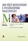 Jak vést rozhovory s podřízenými pracovníky - František Bělohlávek