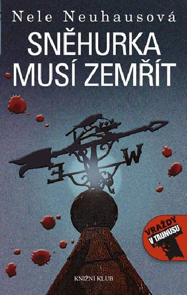 Sněhurka musí zemřít - Nele Neuhausová