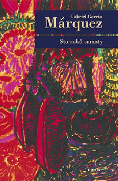 Sto rok samoty - Gabriel Garca Mrquez