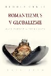 Romantizmus v globalizme - Rudolf Chmel