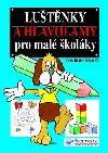 Lutnky a hlavolamy pro mal kolky - Lubomr Hogenauer