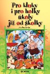 Pro kluky i pro holky koly ji od kolky - Ji Nevn; Alena Nevn