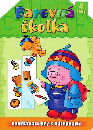 Barevná školka - 4 roky - Vzdělávací hry s nálepkami - Aksjomat