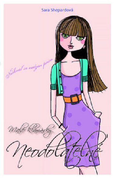 Mal klamrky neodolaten - Sara Shepard