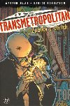 Transmetropolitan - Zptky v ulicch - Warren Ellis; Darick Robertson