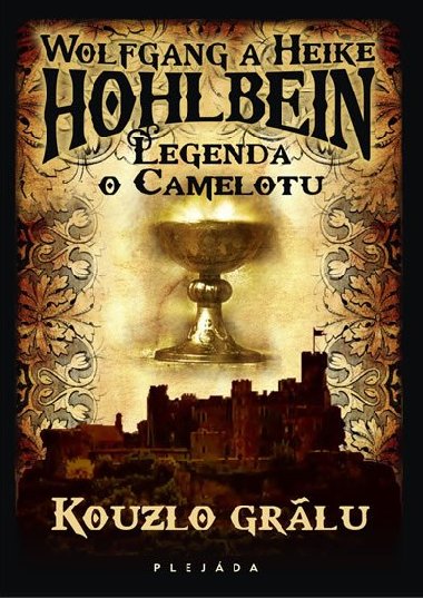 Kouzlo grálu - Wolfgang Hohlbein; Heike Hohlbein