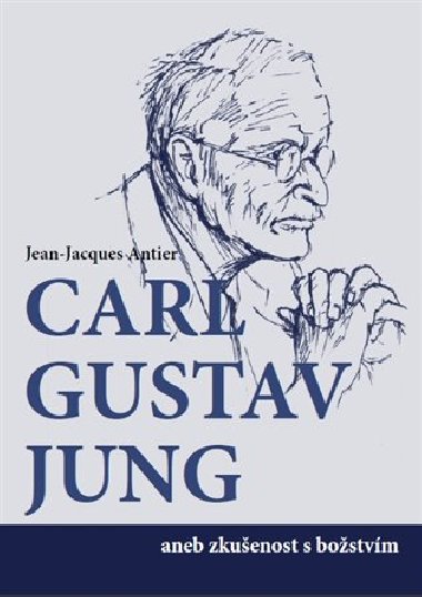 C.g.jung aneb zkuenost s bostvm - Antier Jacques Jean