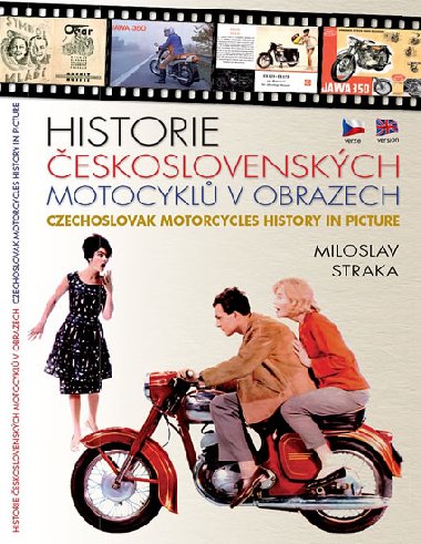 Historie eskoslovenskch motocykl v obrazech - Straka Miloslav