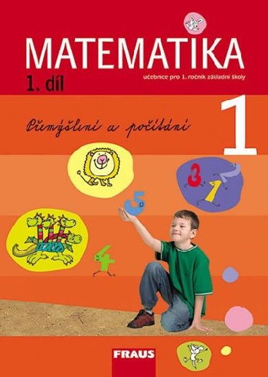 Matematika pro 1.ro.z 1. dl - Milan Hejn; Darina Jirotkov; Jana Slezkov-Kratochvlov