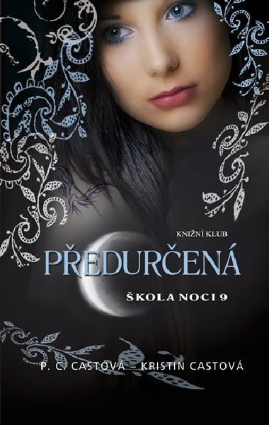 kola noci 9: Peduren - P.C. Castov; Kristin Castov