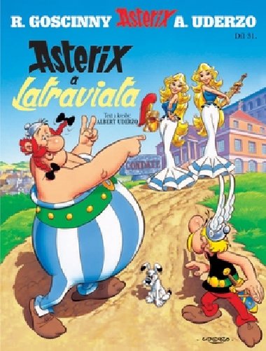Asterix a latraviata - Ren Goscinny; Albert Uderzo