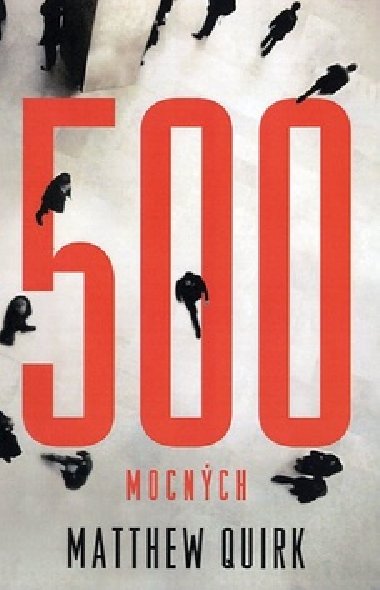 500 mocnch - Matthew Quirk