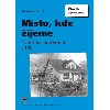 Msto, kde ijeme pracovn seit - Alena Matukov